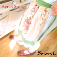 BREECH: Apron Strings