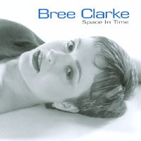 BREE CLARKE: Space In Time