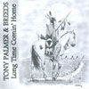 TONY PALMER & BREEDS: Long Time Comin' Home
