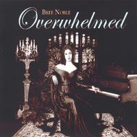 Bree Noble : OverWhelmed