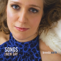 Brenda Earle : Songs for a New Day