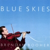 BRENDAN BOOHER: Blue Skies