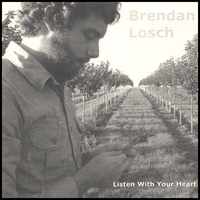 Brendan Losch : Listen With Your Heart