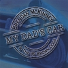 BRENDAN MC KINNEY AND THE 99 BROWN DOGS: My Dad's Car