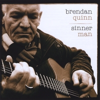 Brendan Quinn : Sinner Man