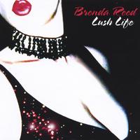 Brenda Reed : Lush Life