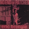 ERIC BRENGLE: No End of Patches
