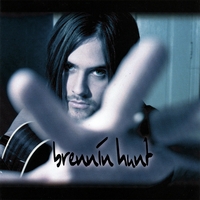 Brennin Hunt : Brennin Hunt