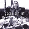 Brent Blount: Breakfast At Jim