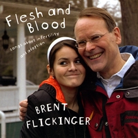 Brent Flickinger : Flesh and Blood