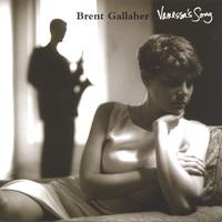 Brent Gallaher : Vanessa's Song
