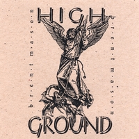 Brent Mason : Head for the High Ground
