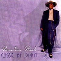 Brenton Wood : Classic By Design