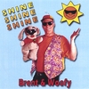 BRENT & WOOFY: Shine Shine Shine