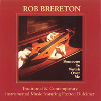 ROB BRERETON: Someone to Watch Over Me