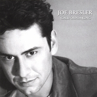 Joe Bresler : California King