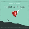 BRET MOSLEY: Light & Blood
