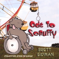 Brett Eidman : Ode To Scruffy