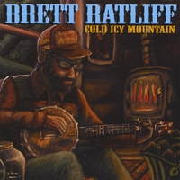 Brett Ratliff : Cold Icy Mountain