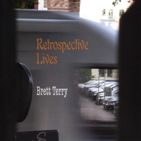 Brett Terry : Retrospective Lives