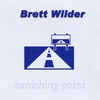 BRETT WILDER: Vanishing Point
