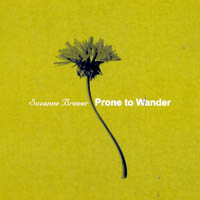 Suzanne Brewer : Prone to Wander