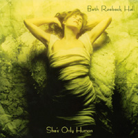 Beth Raebeck Hall : She's Only Human