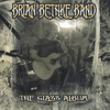 BRIAN BETHKE BAND: The Glass Album