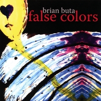 BRIAN BUTA: False Colors