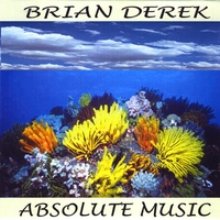 Brian Derek : Absolute Music