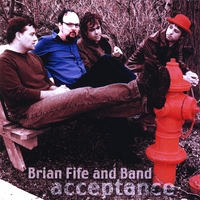 BRIAN FIFE AND BAND: Acceptance