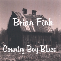 Brian Fink : Country Boy Blues