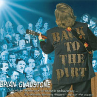 BRIAN GLADSTONE: Back to The Dirt