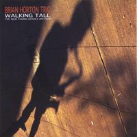 brian horton : walking tall