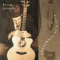Brian Joseph : Somewhere It's True