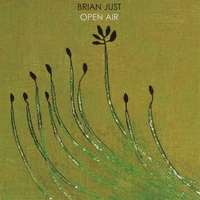 BRIAN JUST: Open Air