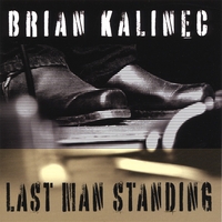 Brian Kalinec : Last Man Standing