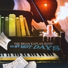 BRIAN KAPLAN BAND: All My Best Days