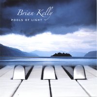 BRIAN KELLY: Pools Of Light