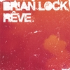 BRIAN LOCK: Reve