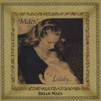 Brian Maes : Mae's' Lullaby