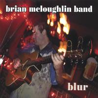BRIAN MCLOUGHLIN BAND: blur