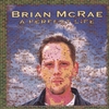 BRIAN MCRAE: A Perfect Life