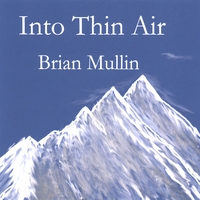 Brian Mullin : Into Thin Air