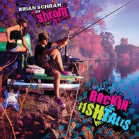 Brian Schram : Rockin Fish Tales