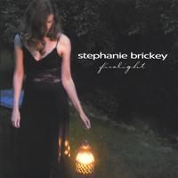 STEPHANIE BRICKEY: Firelight