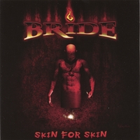 Bride : Skin For Skin