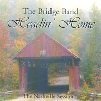 The Bridge Band : Headin' Home - The Nashville Session