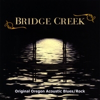 Bridge Creek : Bridge Creek