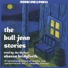 SHARON BRIDGFORTH: The Bull-jean Stories